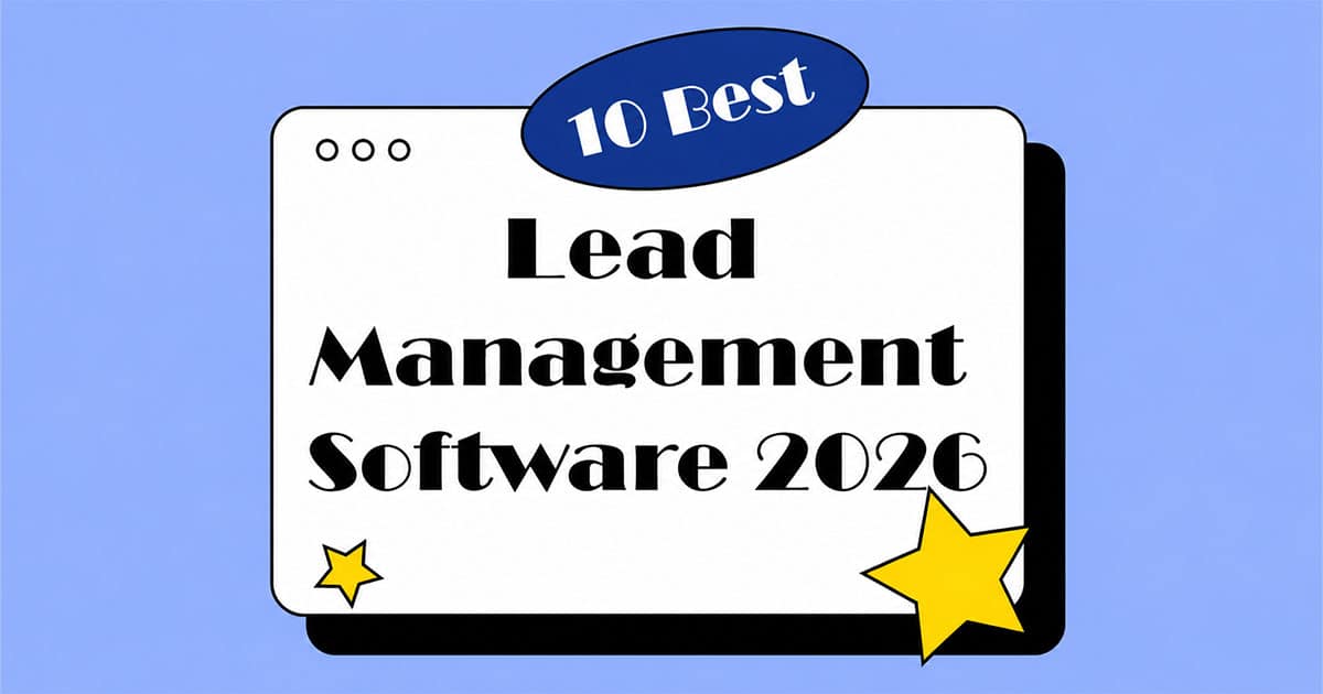 10 Best Lead Management Software In 2026