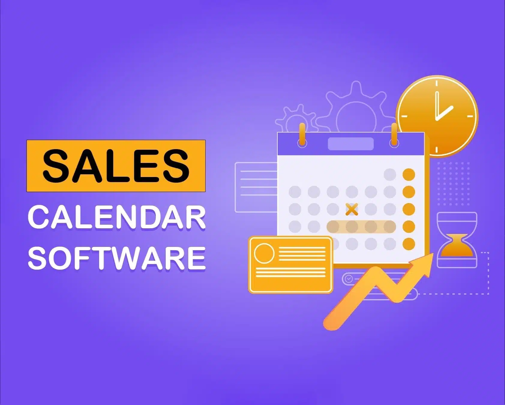 A Guide To Sales Calendar Software For Fast-Growing Sales Organizations A Guide To Sales Calendar Software For Fast-Growing Sales Organizations