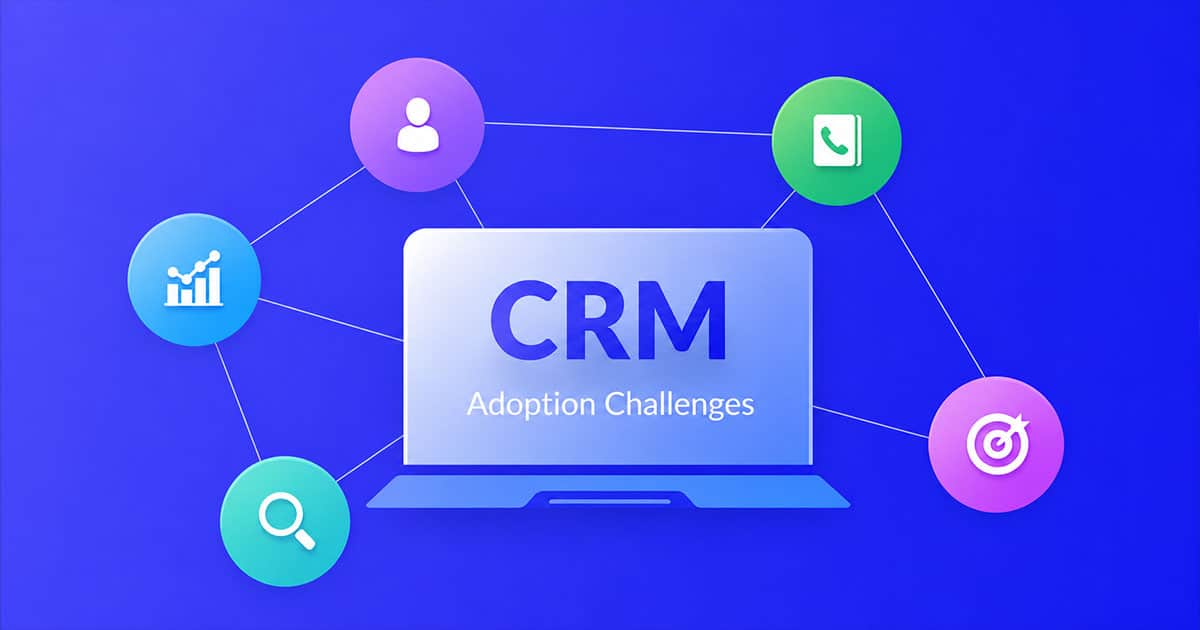 CRM adoption challenges