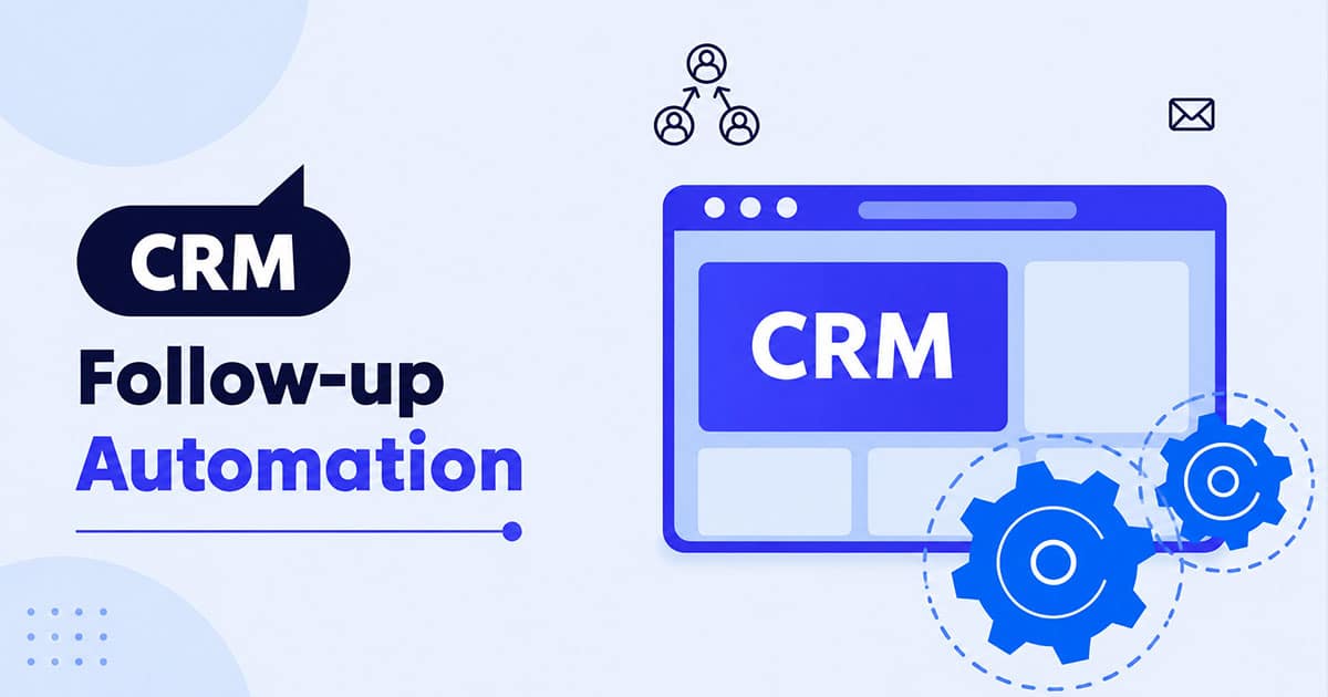 crm follow-up automation