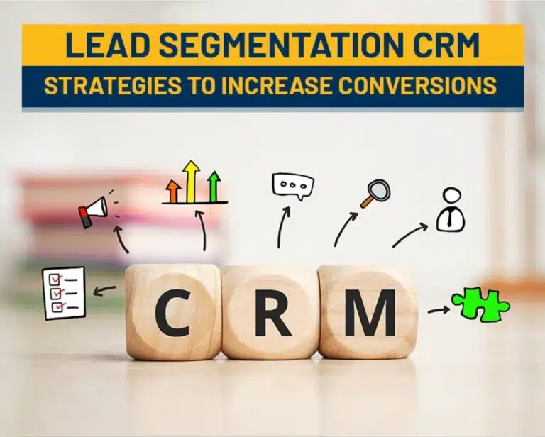Lead Segmentation CRM Strategies To Increase Conversions