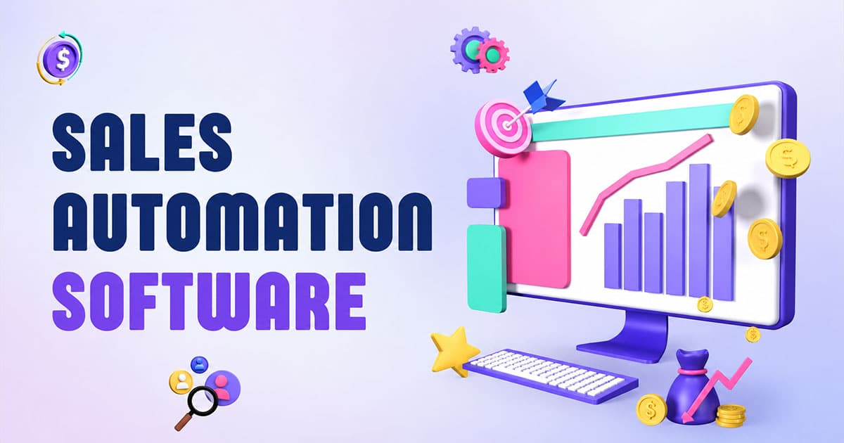 Sales Automation Software To Never Miss A Follow-Up