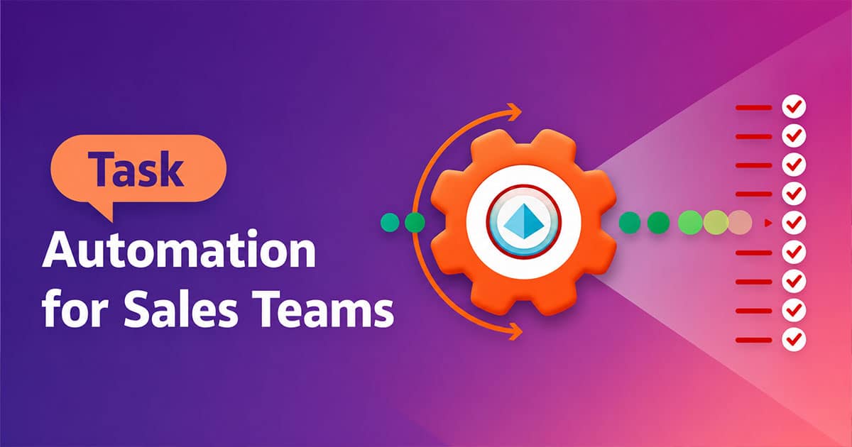 Sales Task Automation For Faster Growth