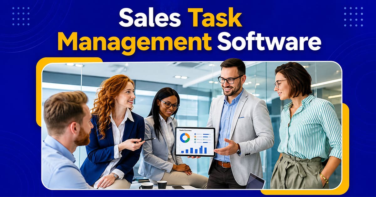 Sales Task Management Software To Improve Team Productivity
