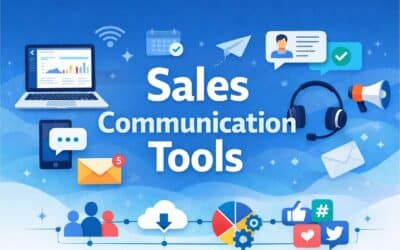 Sales Communication Tools: The Essential Guide For Modern Teams