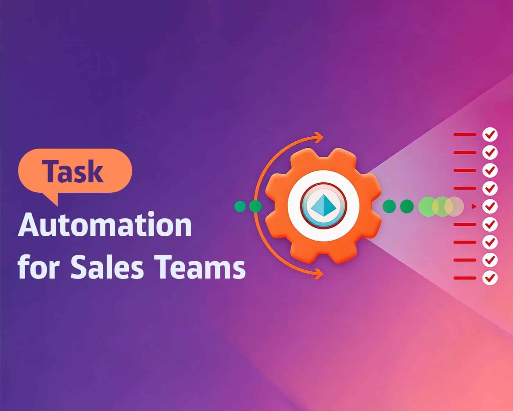 Sales Task Automation For Faster Growth