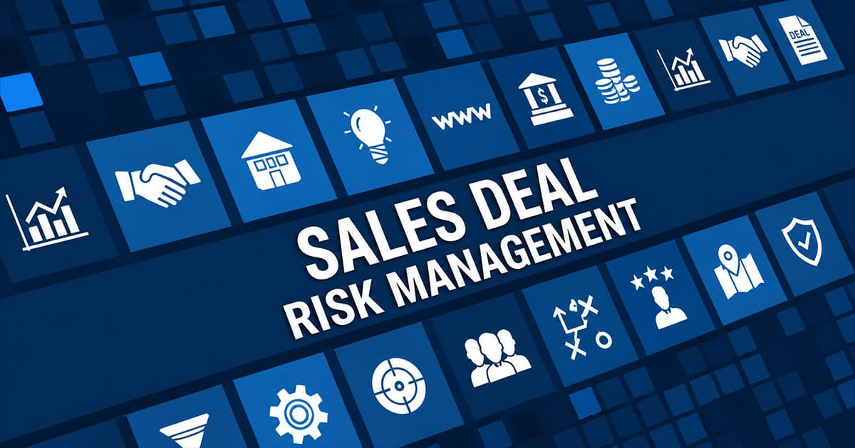 Sales Deal Risk Management