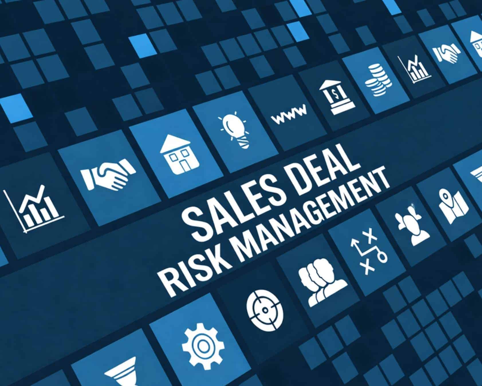 Sales Deal Risk Management