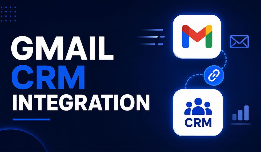 Gmail CRM Integration Process Guide-Step By Step