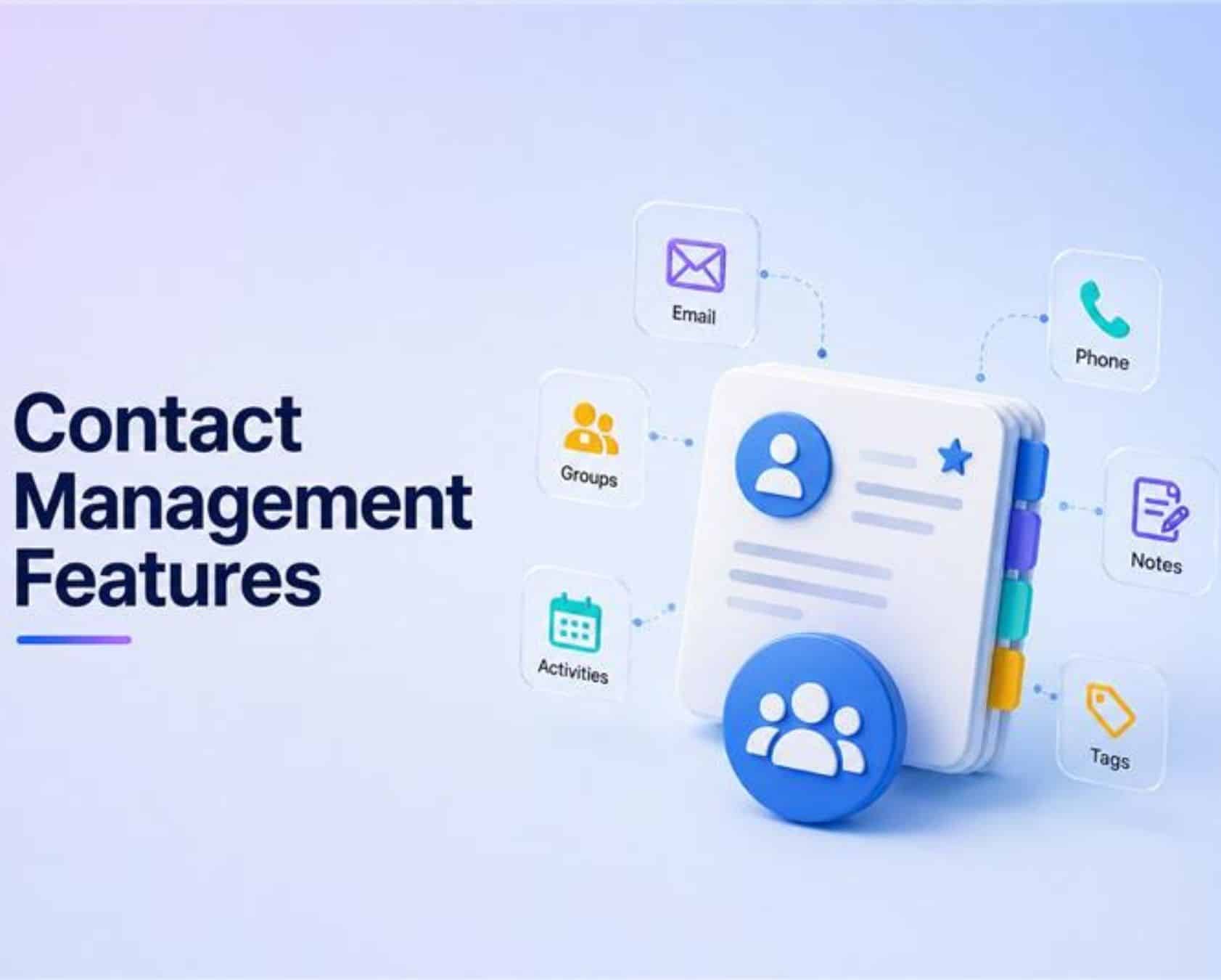 How Contact Management Features Improve Customer Relationships
