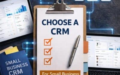 Choosing A CRM For Small Business-Complete And Step By Step Guide