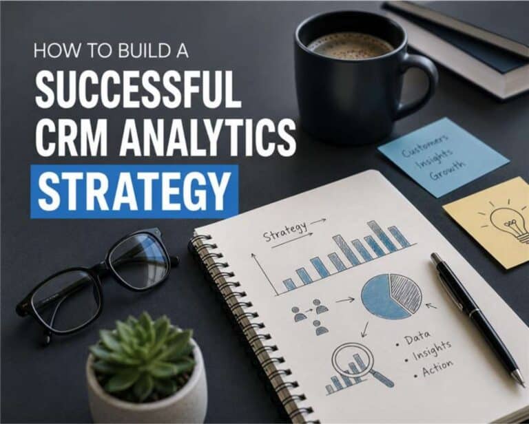 How To Build A Successful CRM Analytics Strategy