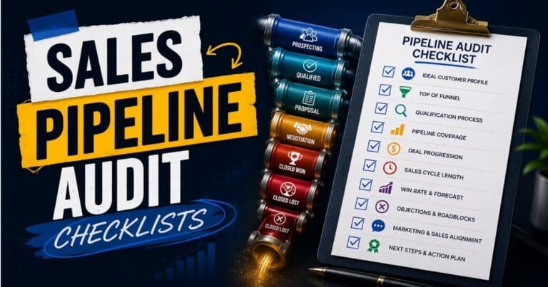 7 Sales Pipeline Audit Checklists To Fix Revenue Leaks