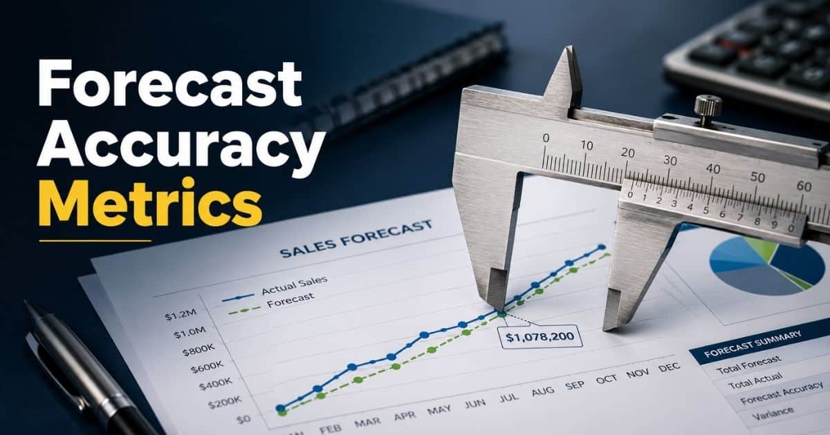 Forecast Accuracy Metrics Sales Teams Should Track For Better Predictions