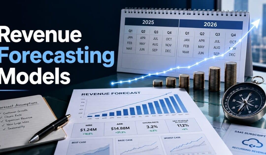 Revenue Forecasting Models SaaS Companies Need For Sustainable Growth