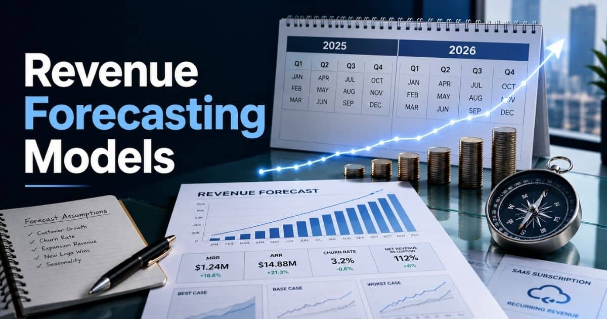 Revenue Forecasting Models SaaS Companies Need For Sustainable Growth